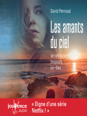 cover image of Les amants du ciel se retrouvent toujours ici-bas